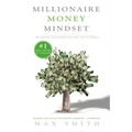 The Millionaire Mindset: The Secret Mindset to Becoming Wealthy and Successful