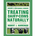 Treating Dairy Cows Naturally: Thoughts and Strategies
