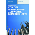 Von Der Wirtschafts- Zur Wertegemeinschaft?: Zur Rechtsprechung Des Eugh in Weltanschaulich Sensiblen Bereichen