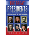 The Great Presidents: Biographies of George Washington, Thomas Jefferson, Abraham Lincoln, Franklin D. Roosevelt, John F. Kennedy and Ronald Reagan