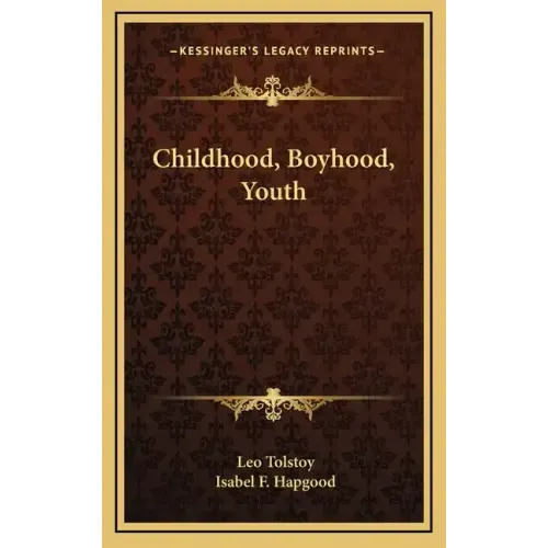 Childhood, Boyhood, Youth