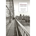 Arkansas: A Concise History