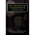 The Science of Fingerprints: Classification and Uses