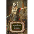The Dedalus Book of Decadence: Moral Ruins