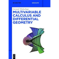 Multivariable Calculus and Differential Geometry
