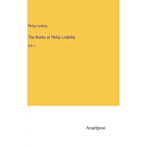 The Works of Philip Lindsley: Vol. I