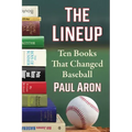 The Lineup: Ten Books That Changed Baseball
