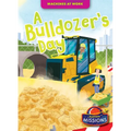 A Bulldozer's Day