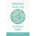 Fishing from the Earliest Times