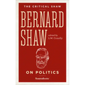 Bernard Shaw on Politics
