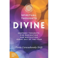 Spiritual Thoughts DIVINE: Esoteric Thoughts for Inspiration and Motivation Every Day of the Year