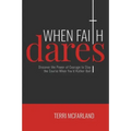 When Faith Dares
