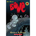 Ghost Circles: A Graphic Novel (Bone #7): Volume 7