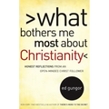 What Bothers Me Most about Christianity: Honest Reflections from an Open-Minded Christ Follower