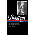 Ray Bradbury: The Illustrated Man, the October Country & Other Stories (Loa #360)