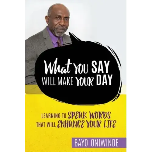 What You Say Will Make Your Day