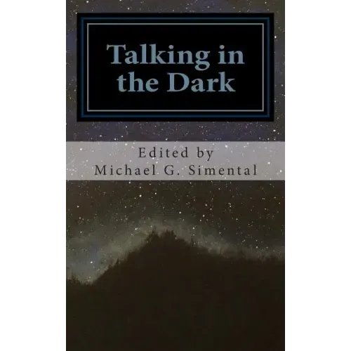 Talking in the Dark: A Poetic Collaboration