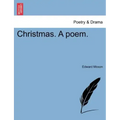 Christmas. a Poem.
