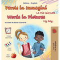 Words in Pictures - My Day (Italian English Bilingual Children's Book)