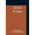 The Trial Of Mrs. Duncan
