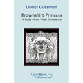 Brownshirt Princess: A Study of the Nazi Conscience