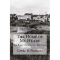 The Home of My Heart: An East Prussian Memoir