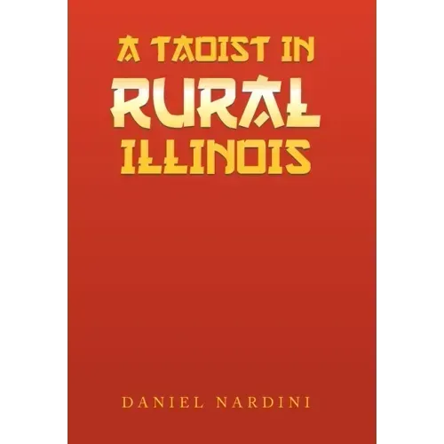 A Taoist in Rural Illinois