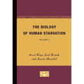 The Biology of Human Starvation: Volume II