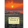 Quarter of Proverbs II: Trust In The LORD With All Your Heart: Second Edition
