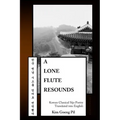 A Lone Flute Resounds: Korean Classical Sijo Poetry Translated into English
