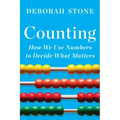 Counting: How We Use Numbers to Decide What Matters