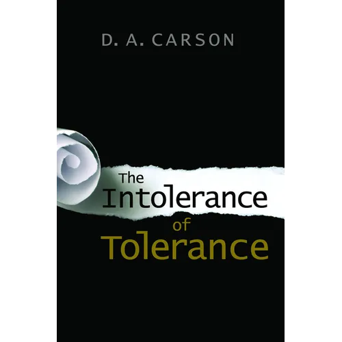 The Intolerance of Tolerance