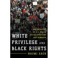 White Privilege and Black Rights: The Injustice of U.S. Police Racial Profiling and Homicide