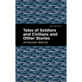 Tales of Soldiers and Civilians