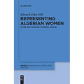 Representing Algerian Women: Kateb, Dib, Feraoun, Mammeri, Djebar