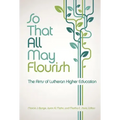 So That All May Flourish: The Aims of Lutheran Higher Education
