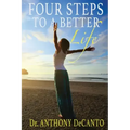 Four Steps to a Better Life: The Big Four Process