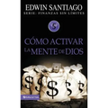 Como Activar La Mente de Dios