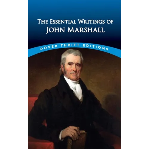 The Essential Writings of John Marshall