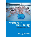 Welfare and Well-Being: Social Value in Public Policy