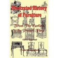 Illustrated History of Furniture: From the Earliest to the Present Time (1893 Reprint)