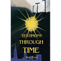 Testimony Through Time