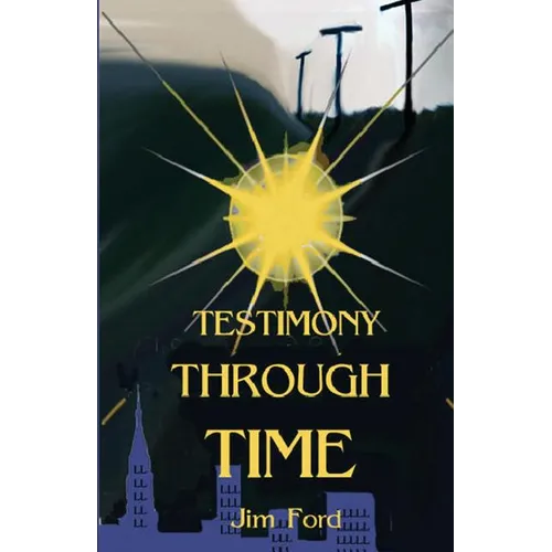Testimony Through Time