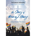 The Joy of Being Gay: A Gay Christian Hand Book