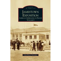 Jamestown Exposition: American Imperialism on Parade, Volume I