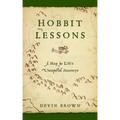 Hobbit Lessons: A Map for Life's Unexpected Journeys