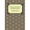 Passing, Quicksand, and Other Stories