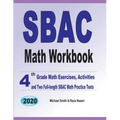 SBAC Math Workbook: 4th Grade Math Exercises, Activities, and Two Full-Length SBAC Math Practice Tests