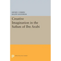 Creative Imagination in the Sufism of Ibn Arabi