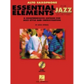 Essential Elements for Jazz Ensemble a Comprehensive Method for Jazz Style and Improvisation